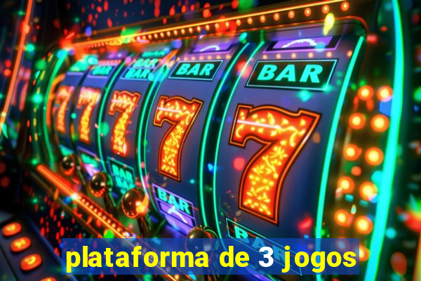 plataforma de 3 jogos